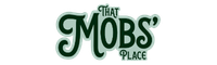 That Mobs Place